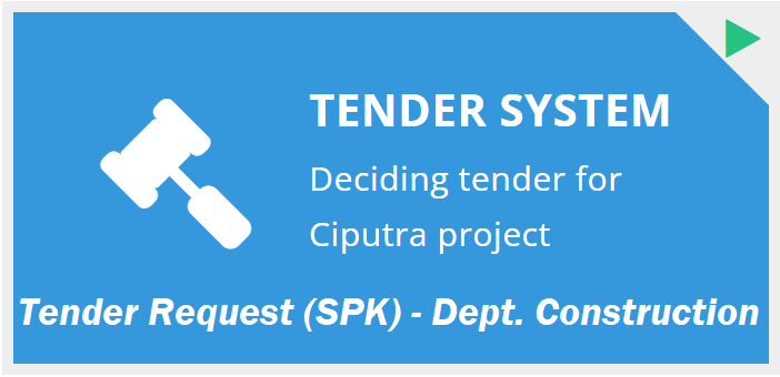 User Manual : Tender System – Tender Request – Permintaan Tender Pekerjaan | Dept. Construction